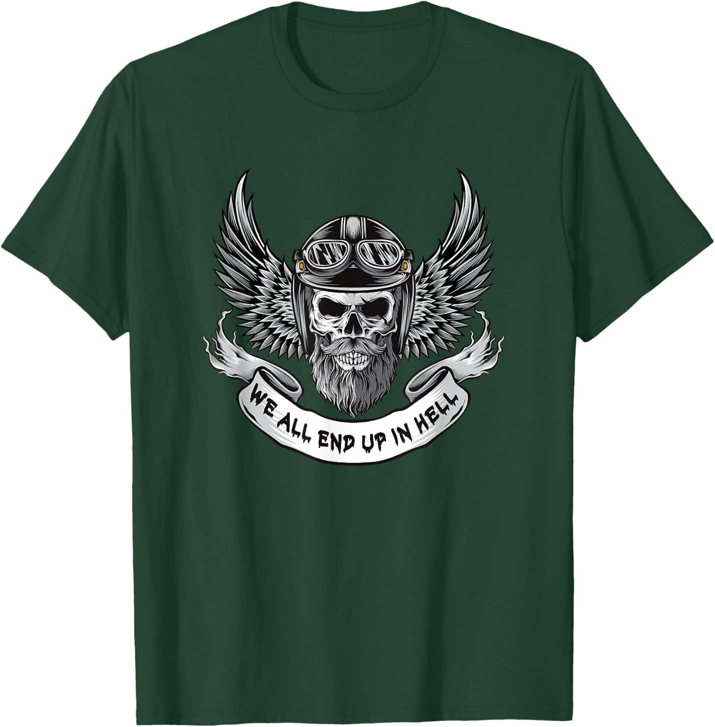 We all end up in Hell T-Shirt - T-Shirt | Forest