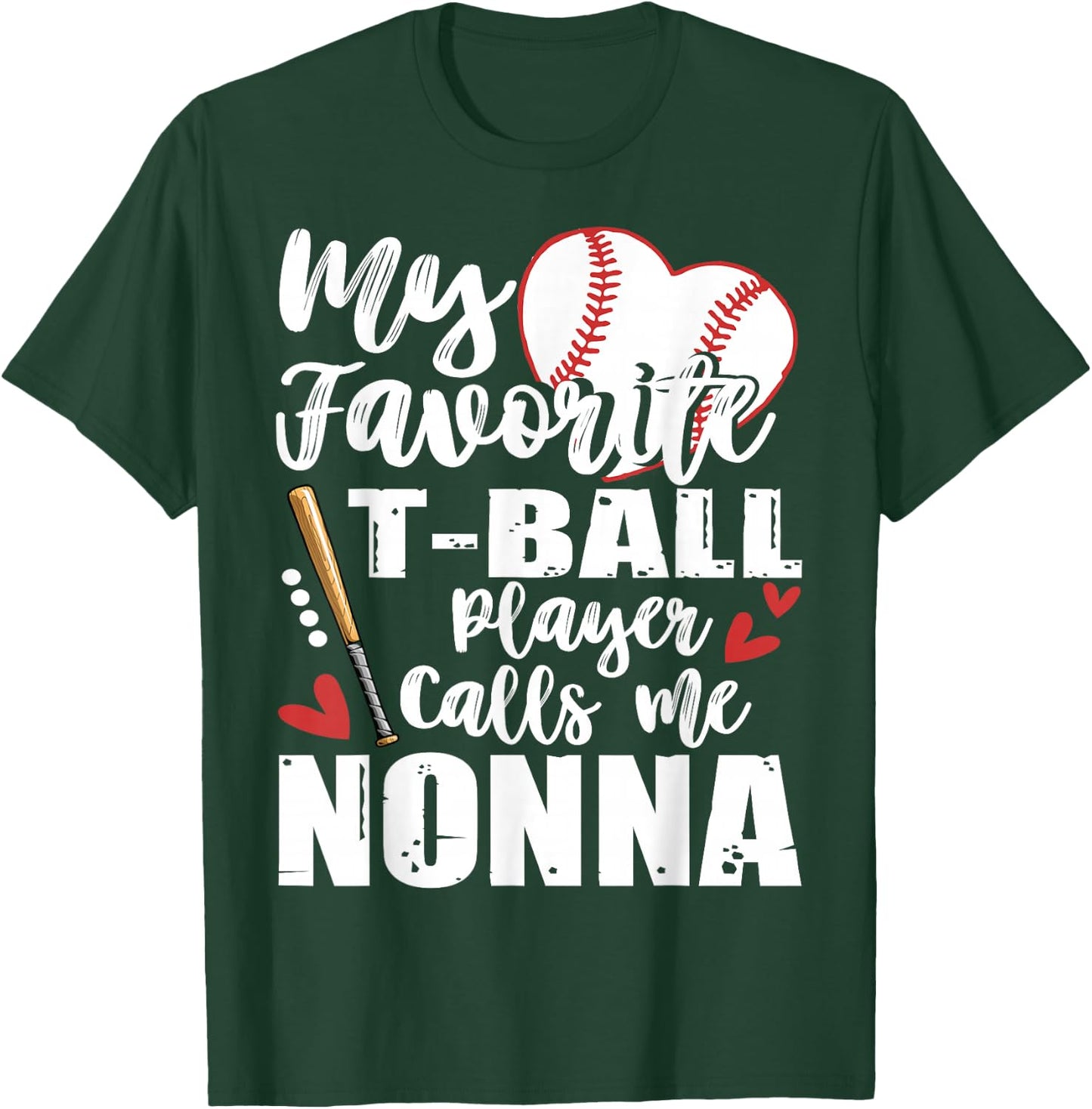 My Favorite T-Ball Player Calls Me Nonna Family Matching T-Shirt - T-Shirt | Forest