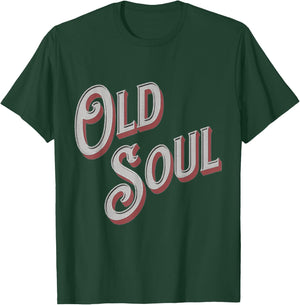 Old Soul Living In The New World With An Old Soul T-Shirt - T-Shirt | Forest