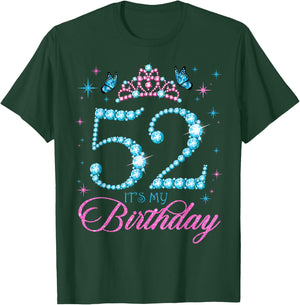 52 It's My Birthday 52 Years Old 52nd Birthday Party T-Shirt - T-Shirt | Forest