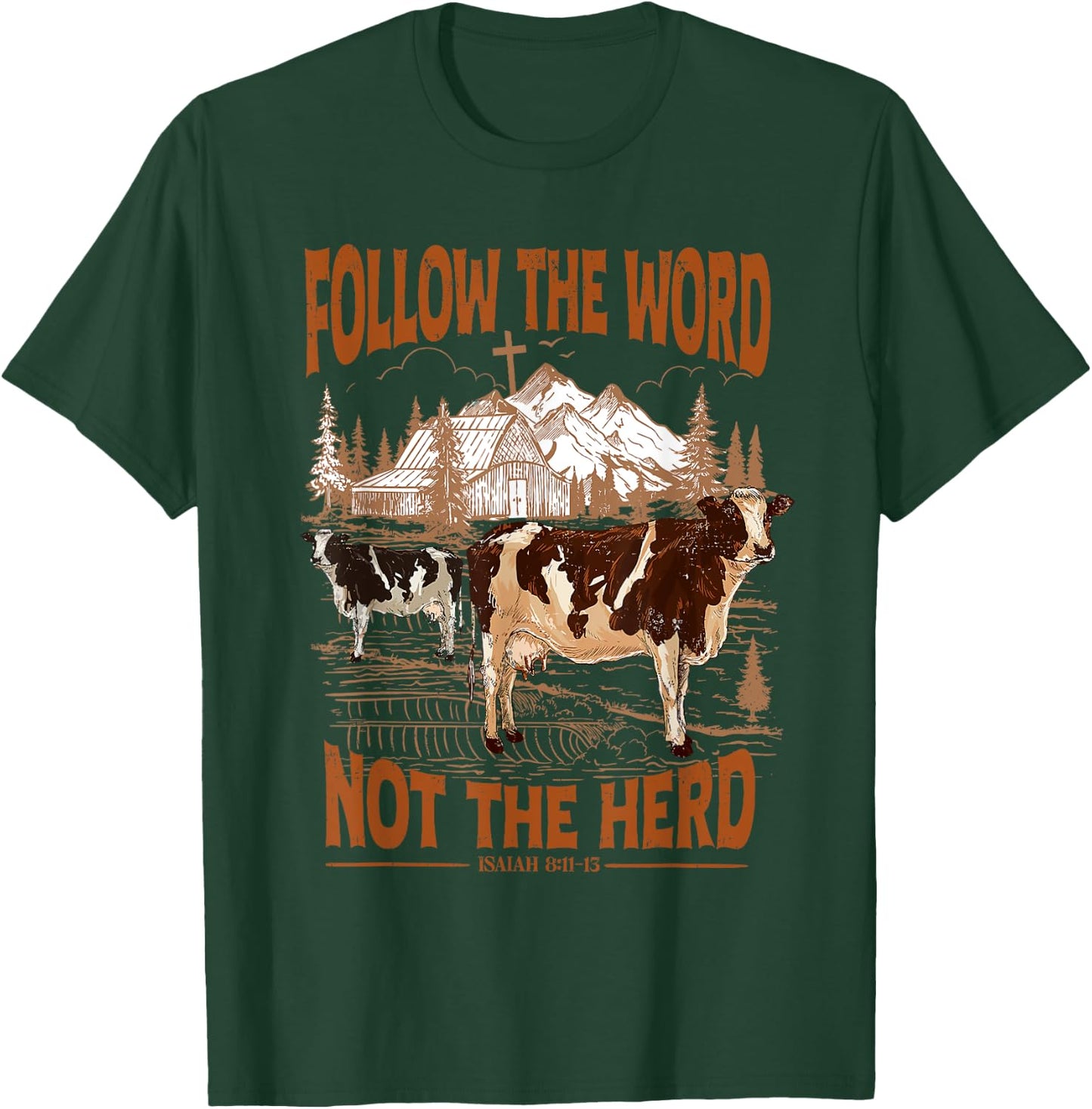 Follow the Word Not the Herd T-Shirt - T-Shirt | Forest