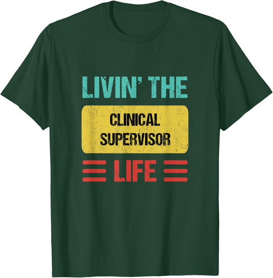 Clinical Supervisor T-Shirt - T-Shirt | Forest