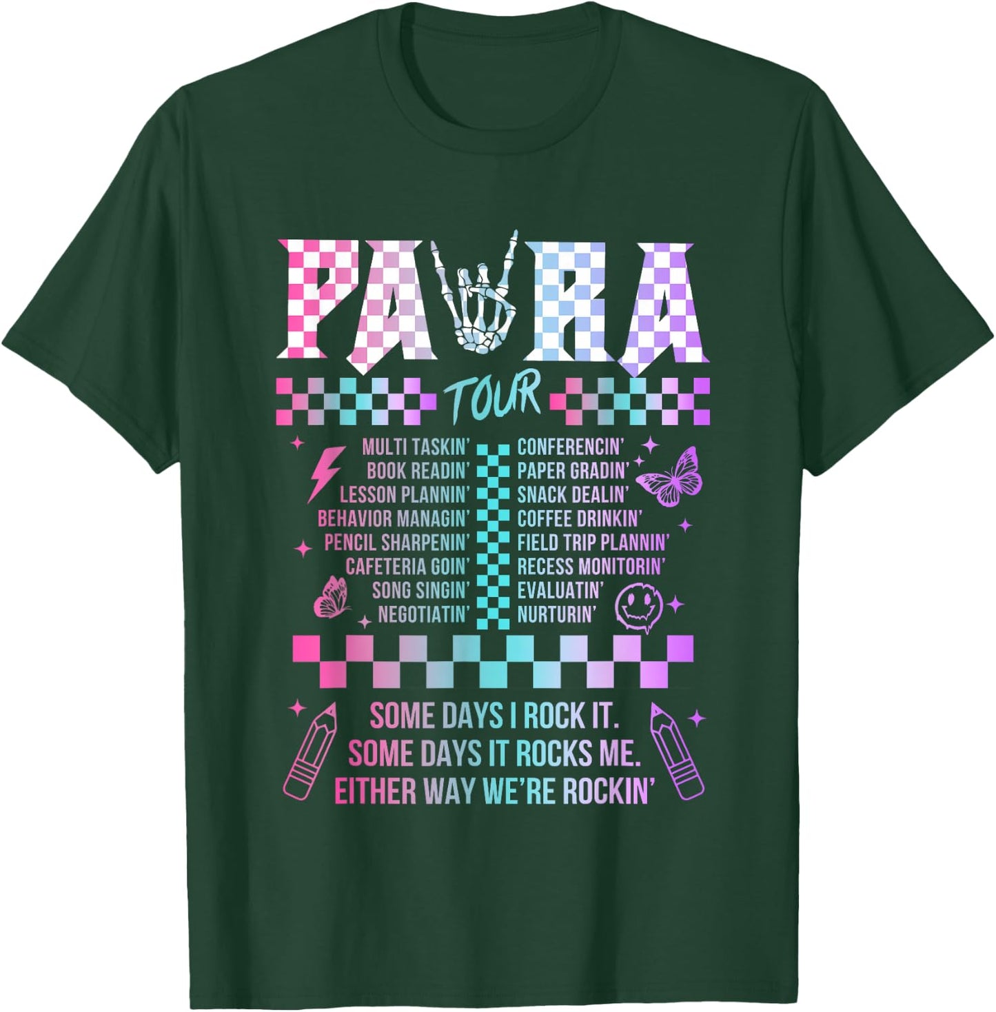 Para Some Days I Rock It Some Days It Rock Me Tour Para Life T-Shirt - T-Shirt | Forest