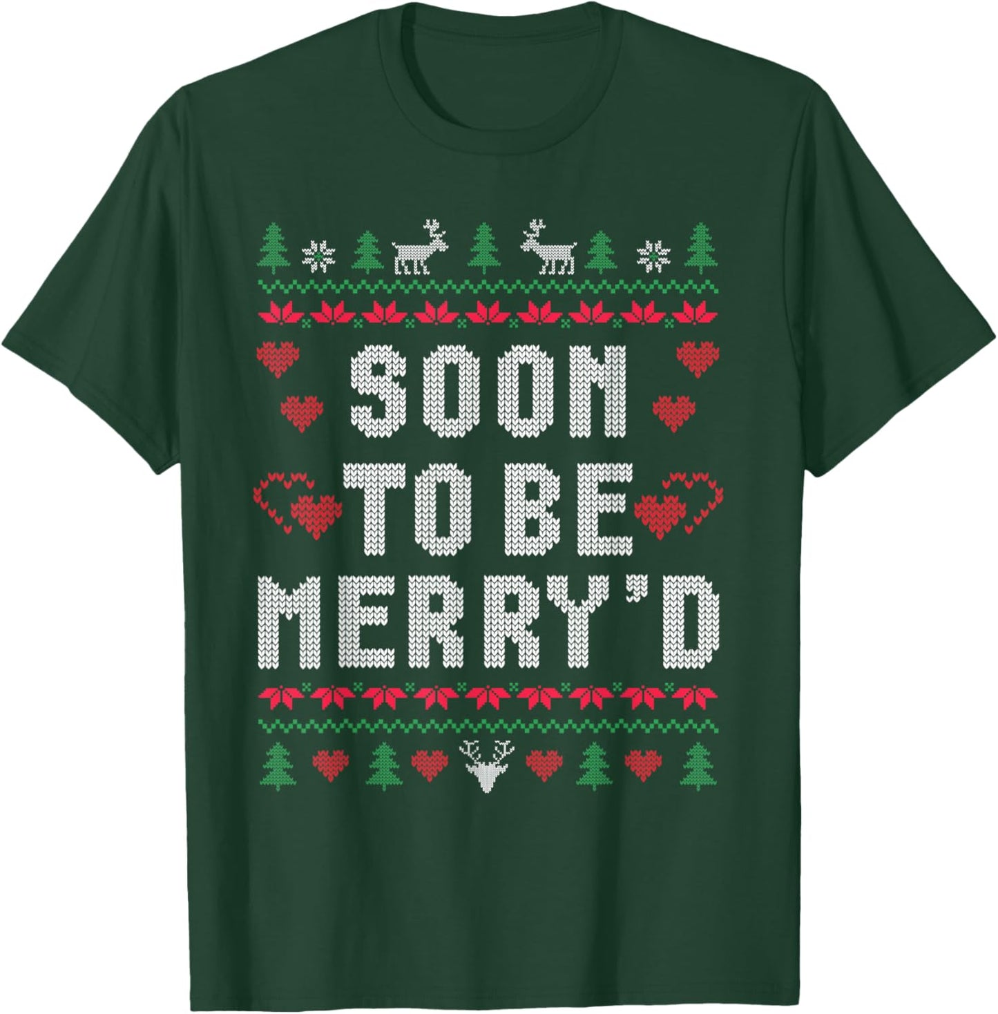 Soon To Be Merry'd Engaged Couples Matching Ugly Christmas T-Shirt - T-Shirt | Forest