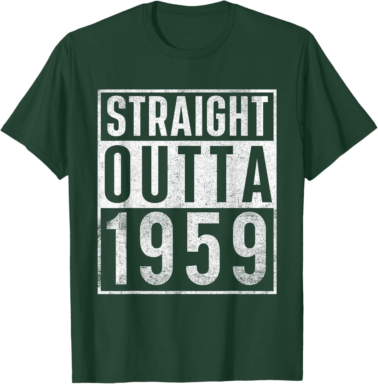 Straight Outta 1959 Year Of Birth Birthday T-Shirt - T-Shirt | Forest