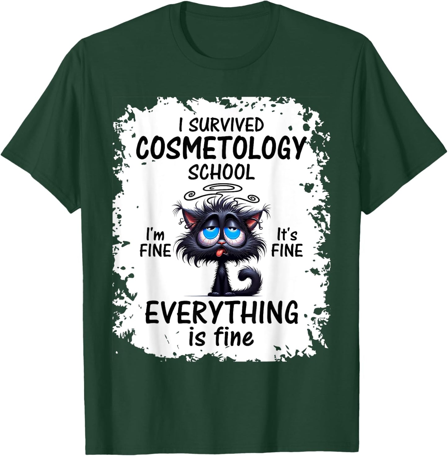 I Survived Cosmetology School Graduation 2025 2026 T-Shirt - T-Shirt | Forest