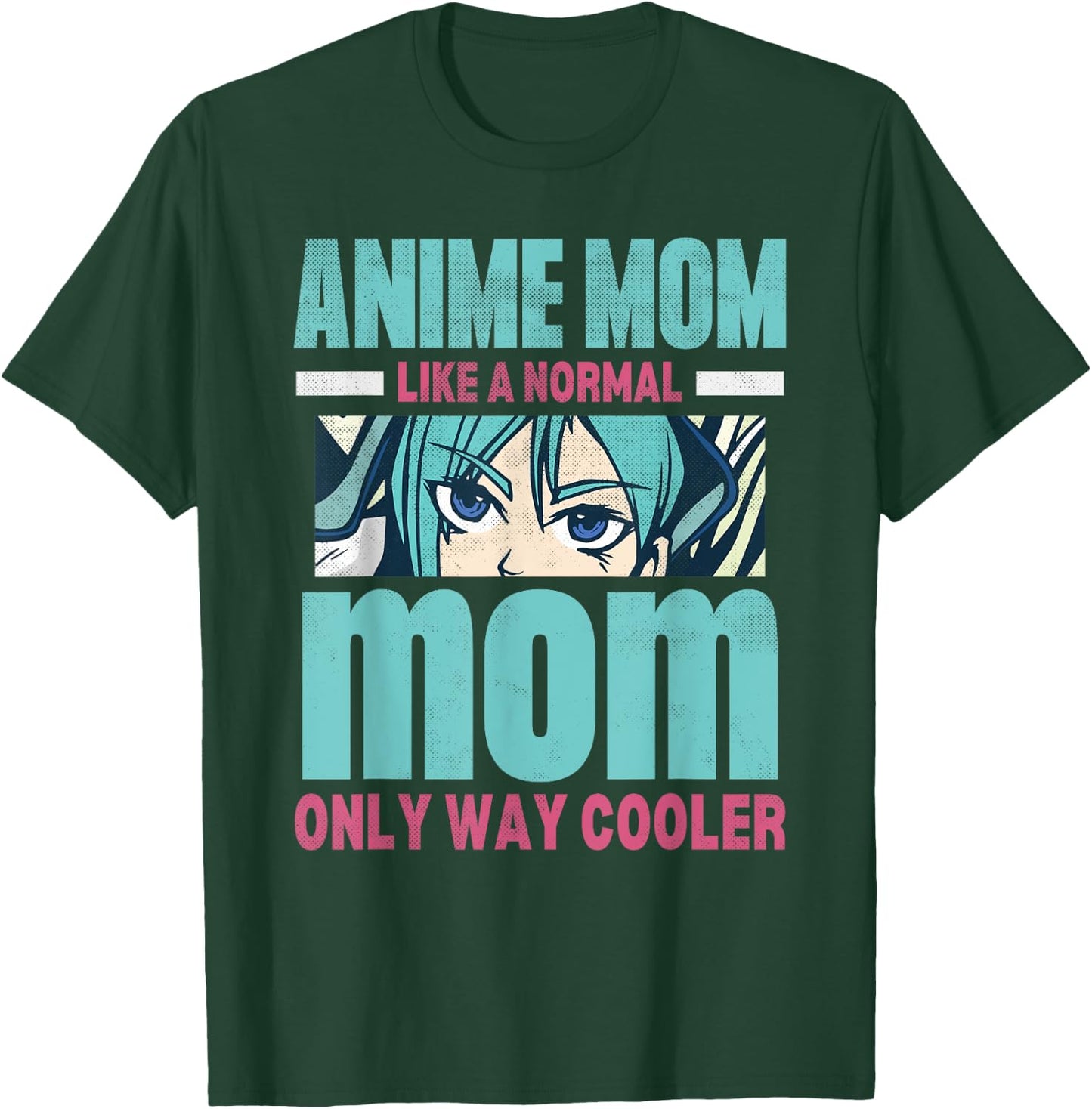 Anime Mom Like A Normal Mom Only Way Cooler Kawaii T-Shirt - T-Shirt | Forest