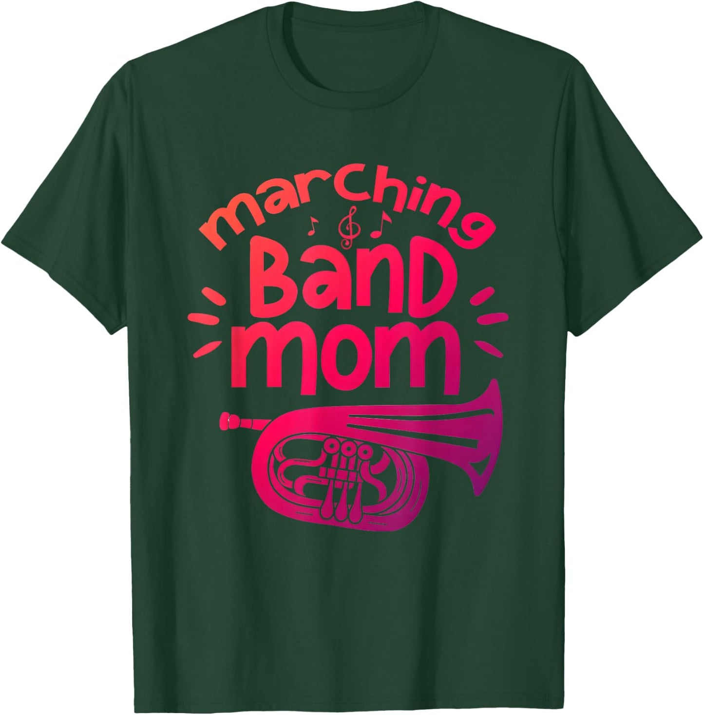 Marching Band Mom Baritone Horn Euphonium Player T-Shirt - T-Shirt | Forest