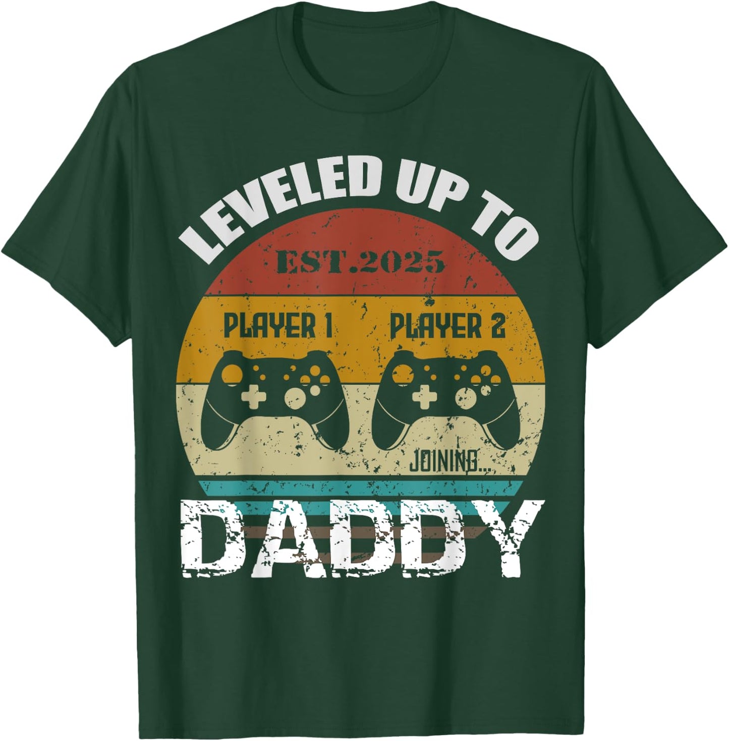 Leveled Up To Daddy Est 2025 Level Unlocked Dad Retro sunset T-Shirt - T-Shirt | Forest