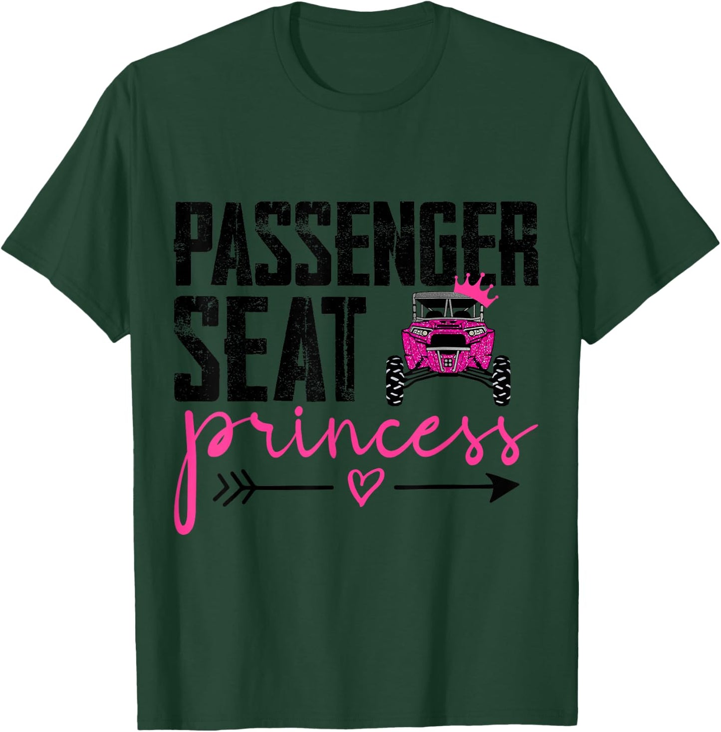 SXS UTV Passenger SeaT Princess T-Shirt - T-Shirt | Forest