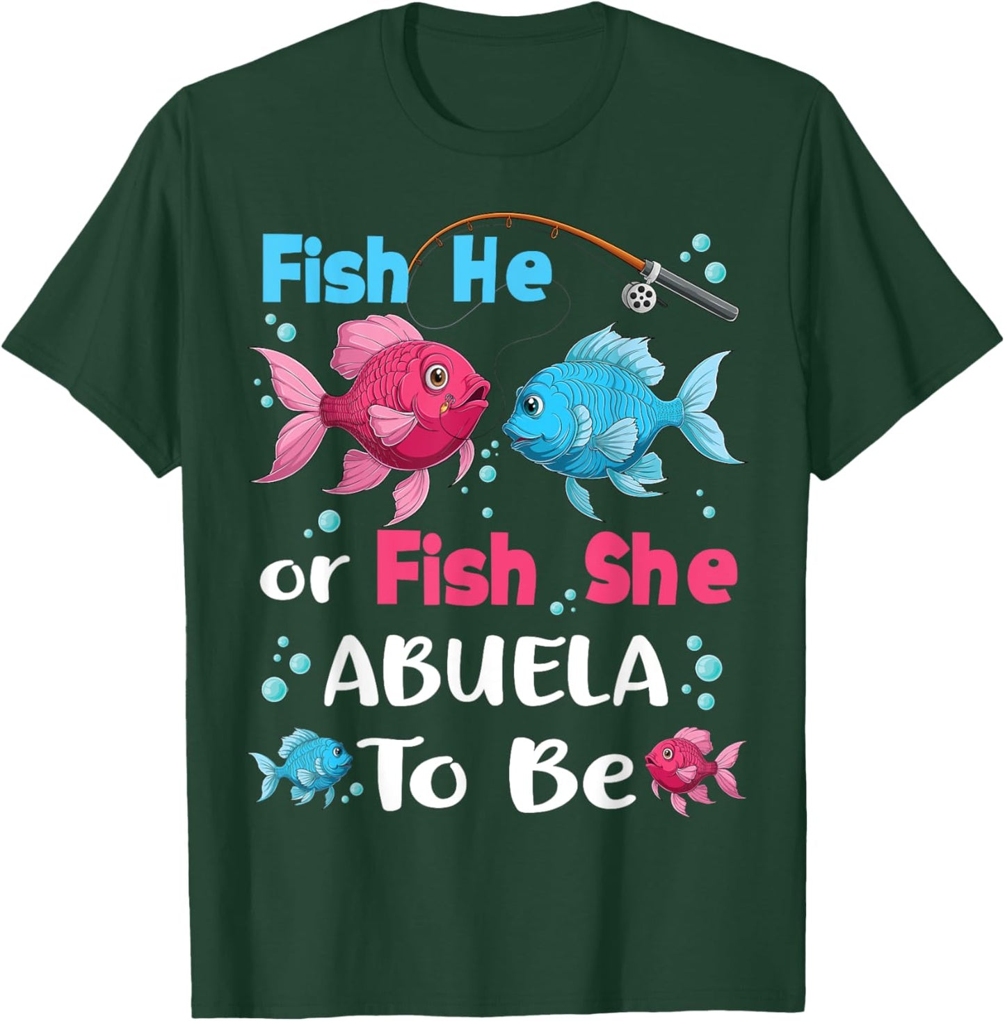 fish he or fish she gender reveal family matching Abuela T-Shirt - T-Shirt | Forest