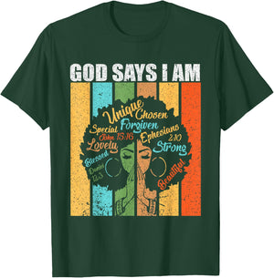 God Says I Am Melanin Pride Black Girl Black History Month T-Shirt - T-Shirt | Forest