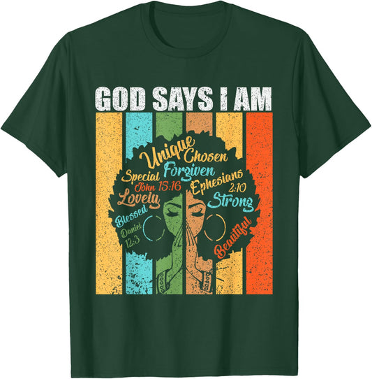 God Says I Am Melanin Pride Black Girl Black History Month T-Shirt - T-Shirt | Forest