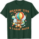 Shakin' Tits and Takin' Shits Funny Gifts Men T-Shirt - T-Shirt | Forest