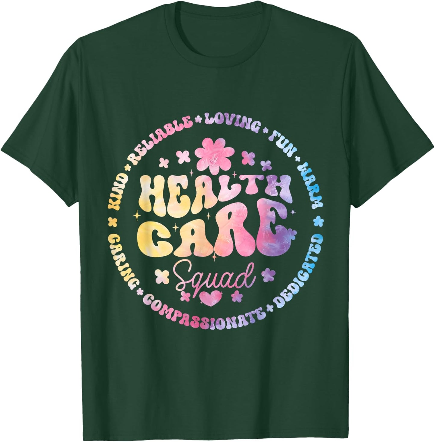 Healthcare Squad Worker Life Health Care Appreciation T-Shirt - T-Shirt | Forest