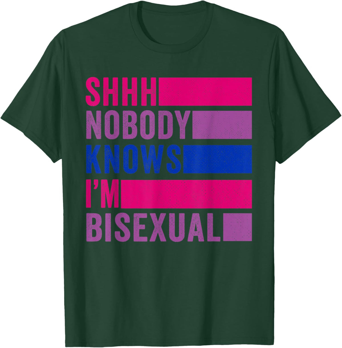 Nobody Knows I'm Bisexual Bi Pride LBGTQ T-Shirt - T-Shirt | Forest