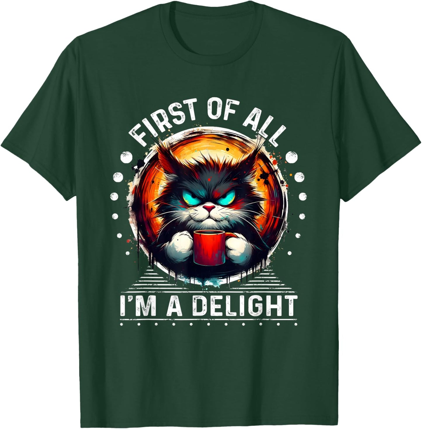 First of all, I am a delicious sarcastic T-Shirt - T-Shirt | Forest