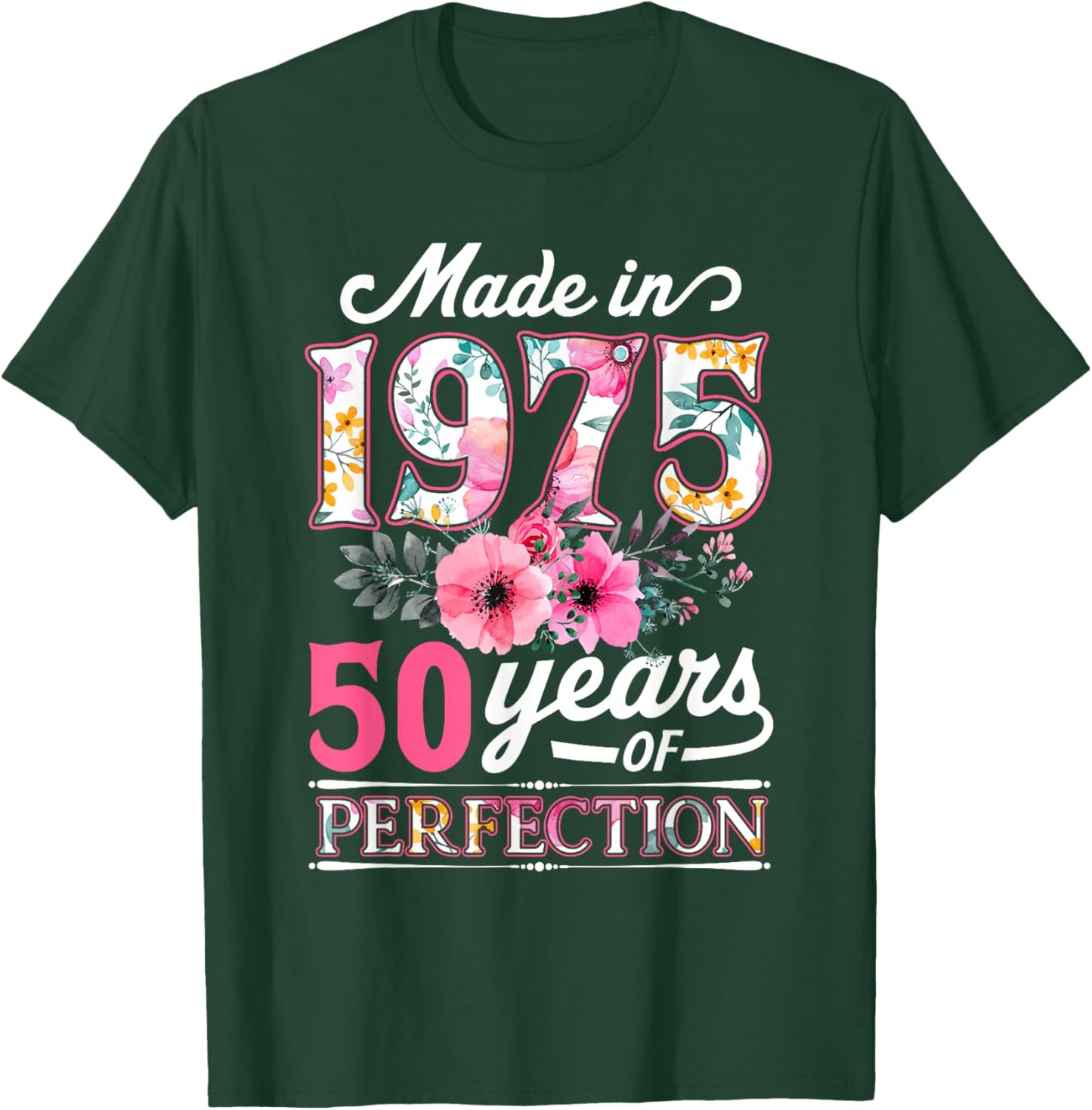 50 Year Old Made In 1975 Floral Flower 50th Birthday T-Shirt - T-Shirt | Forest