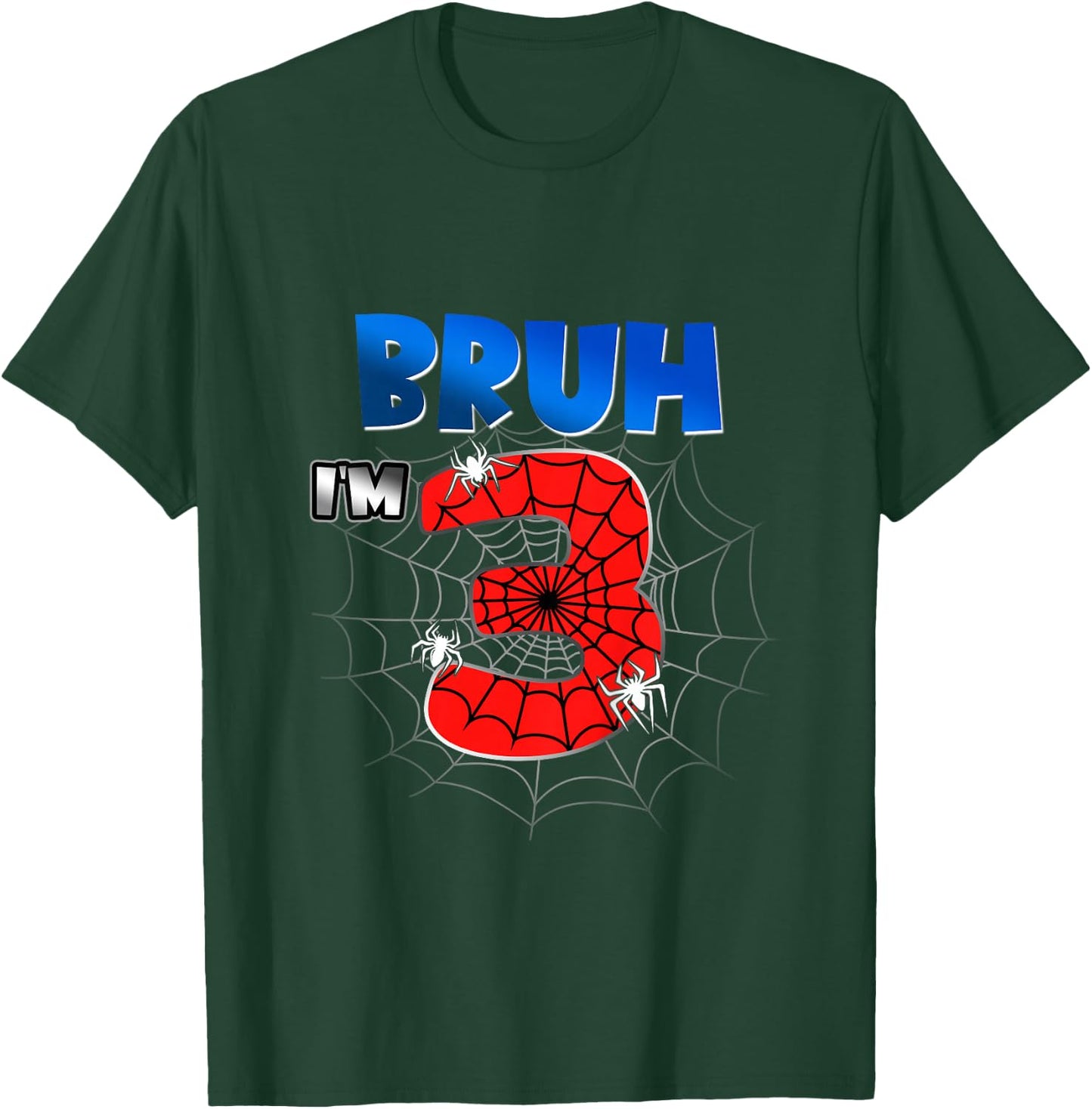 Kids Bruh It's My 3rd Birthday Spider Theme I'm 3 Year Old Boy T-Shirt - T-Shirt | Forest