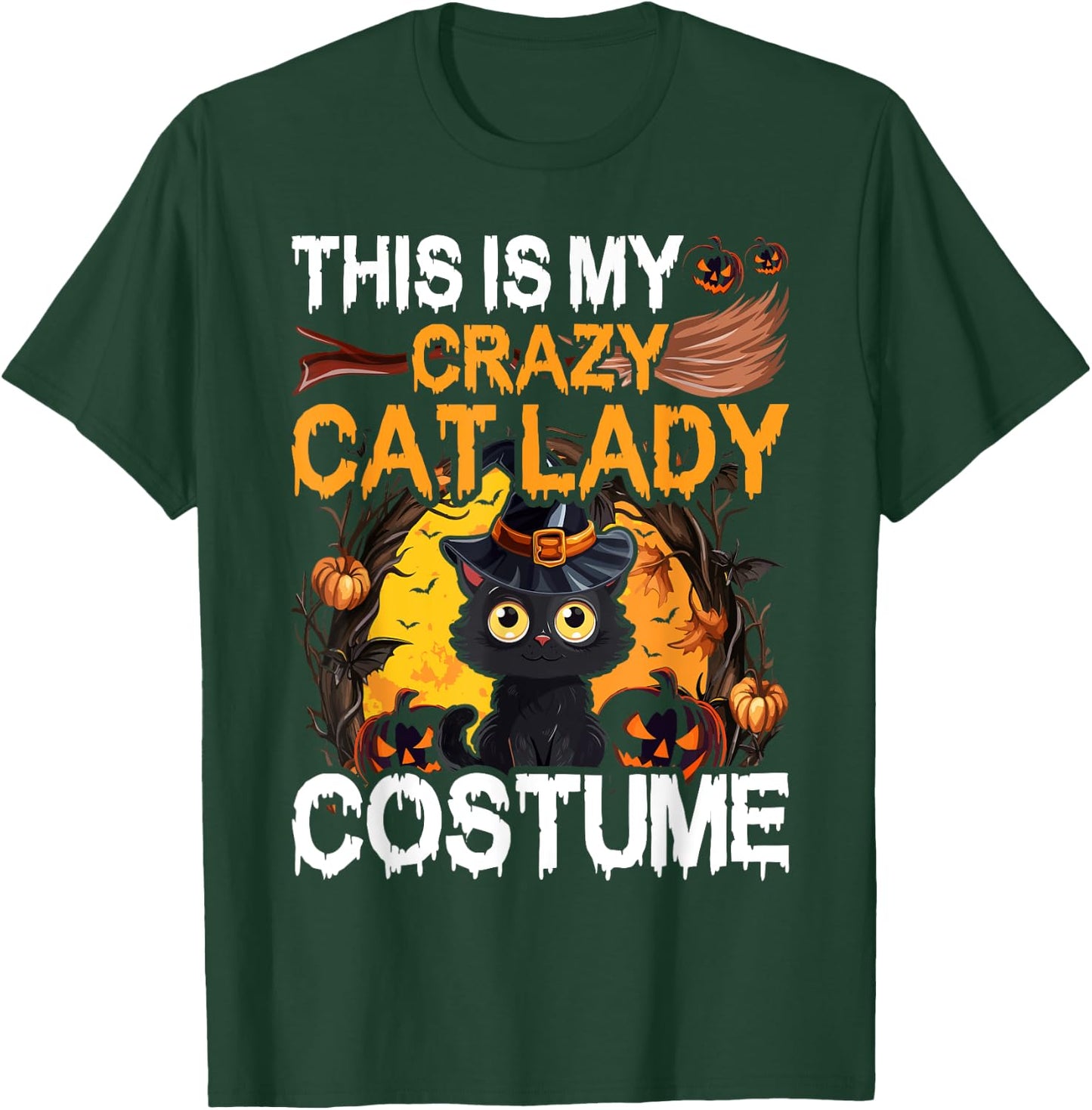 Crazy Cat Lady Costume Black Cat Funny Halloween Day T-Shirt - T-Shirt | Forest