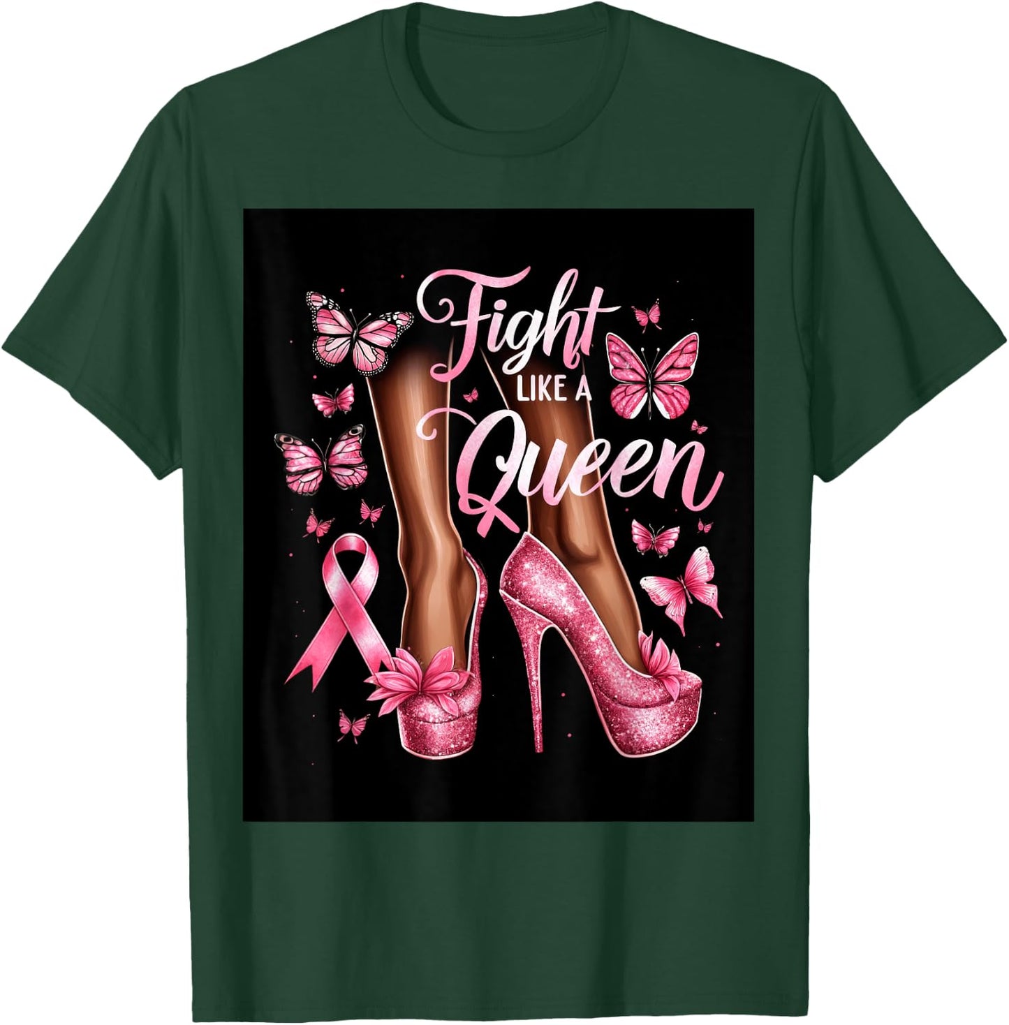 High Heels Woman Fight Like A Queen Breast Cancer Awareness T-Shirt - T-Shirt | Forest