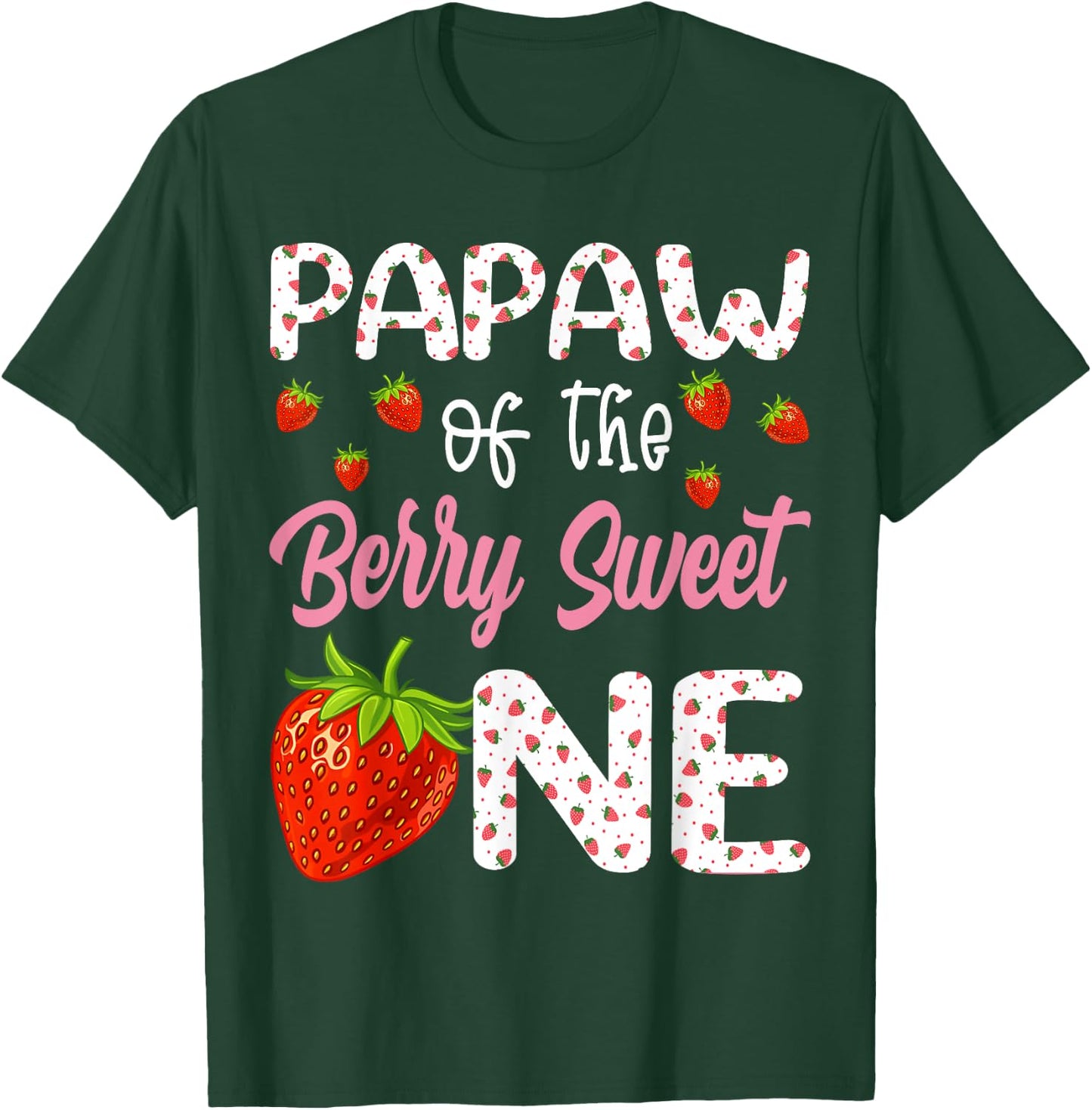 Papaw Of The Berry Sweet One Strawberry First Birthday T-Shirt - T-Shirt | Forest