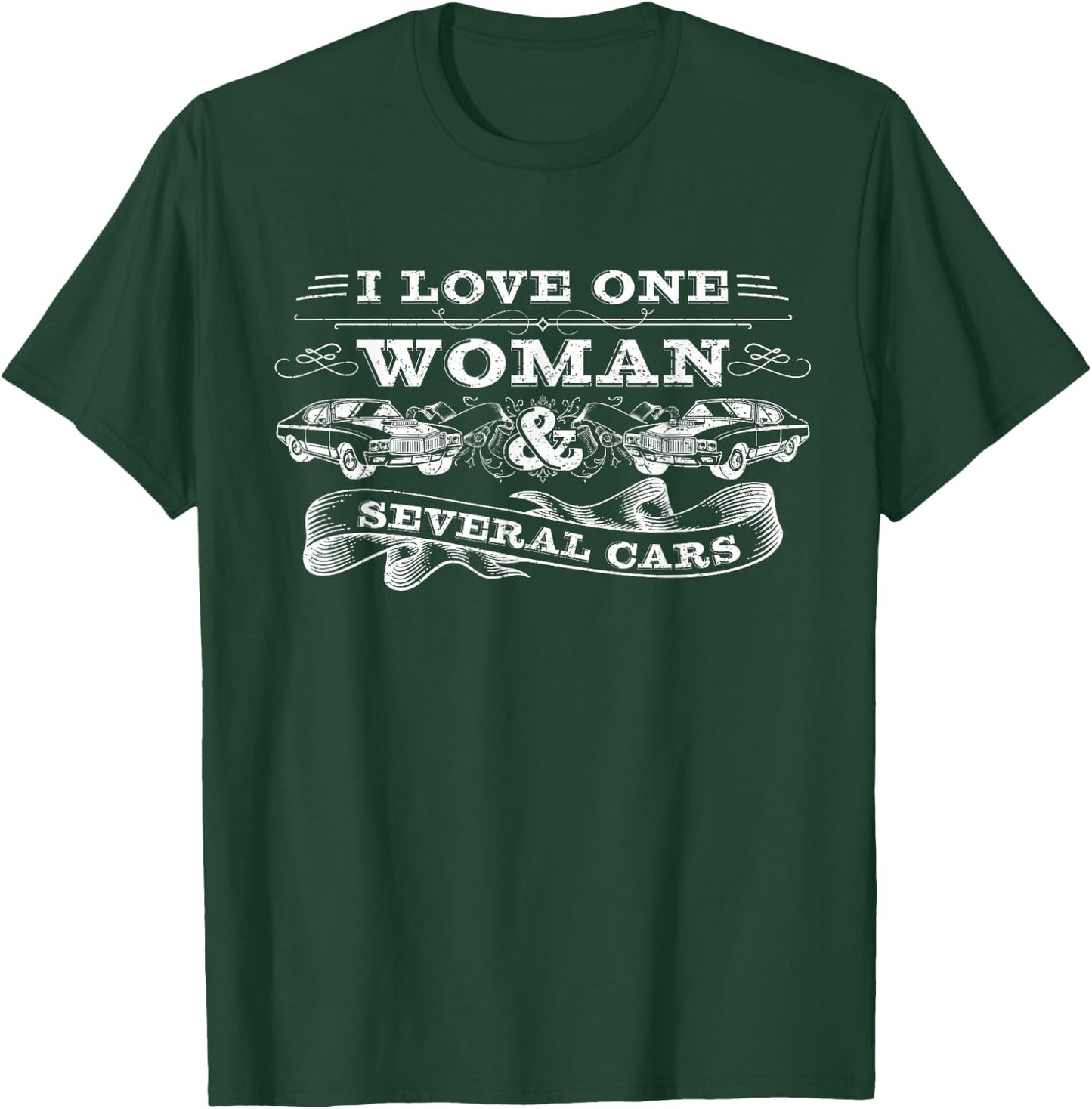 Car Guy Gifts, Car Mechanic, I Love One Woman & Several Cars T-Shirt - T-Shirt | Forest