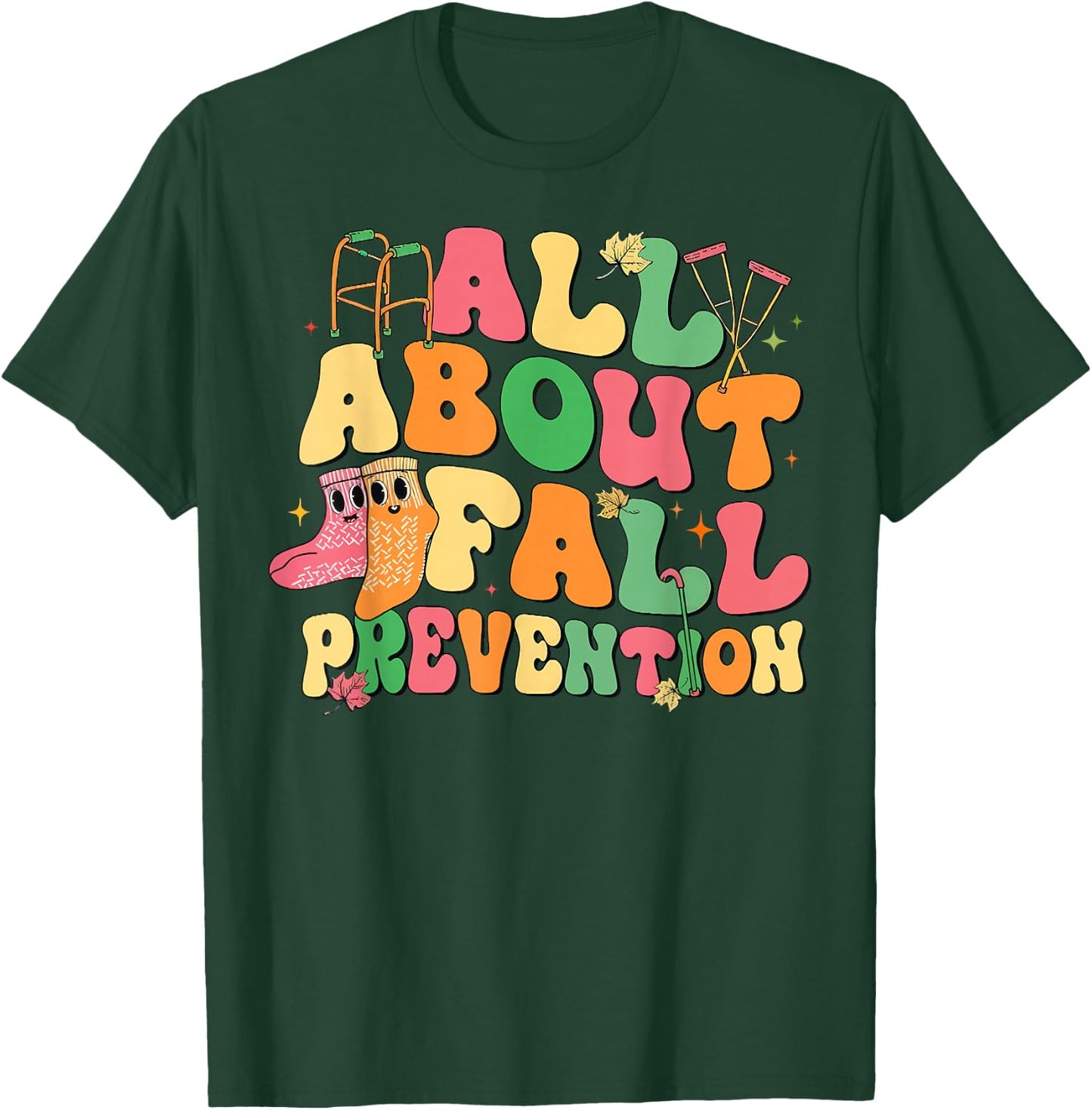 All About Fall Prevention Physical Therapy Funny OT OTA T-Shirt - T-Shirt | Forest
