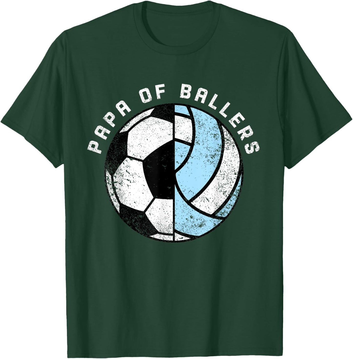 Papa Of Ballers Funny Soccer Volleyball Papa T-Shirt - T-Shirt | Forest