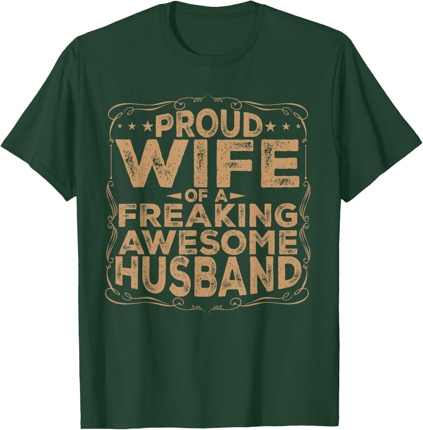 Proud Wife of a Freaking Awesome Husband Funny Married T-Shirt - T-Shirt | Forest