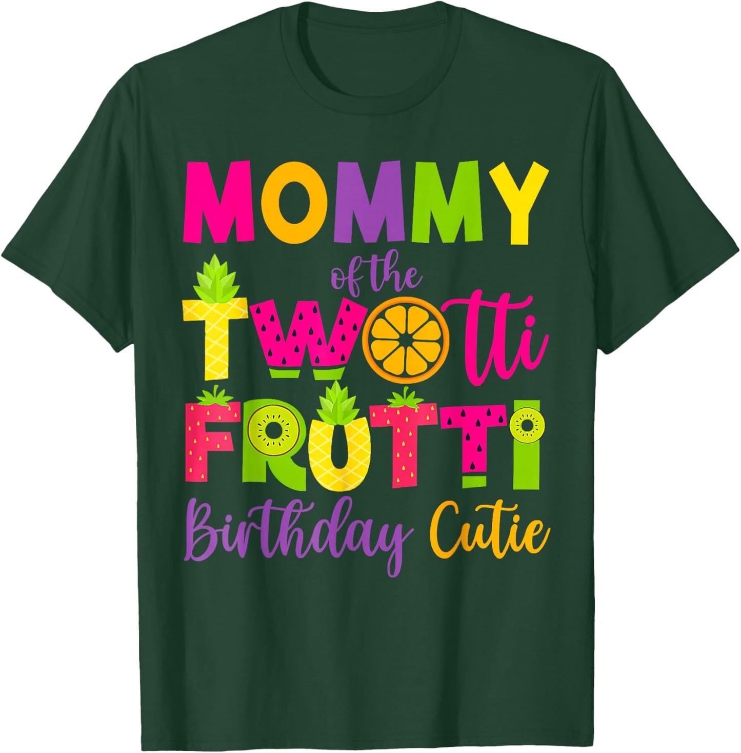 Funny Mommy Twotii Frutti Birthday Family 2nd Birthday Girl T-Shirt - T-Shirt | Forest