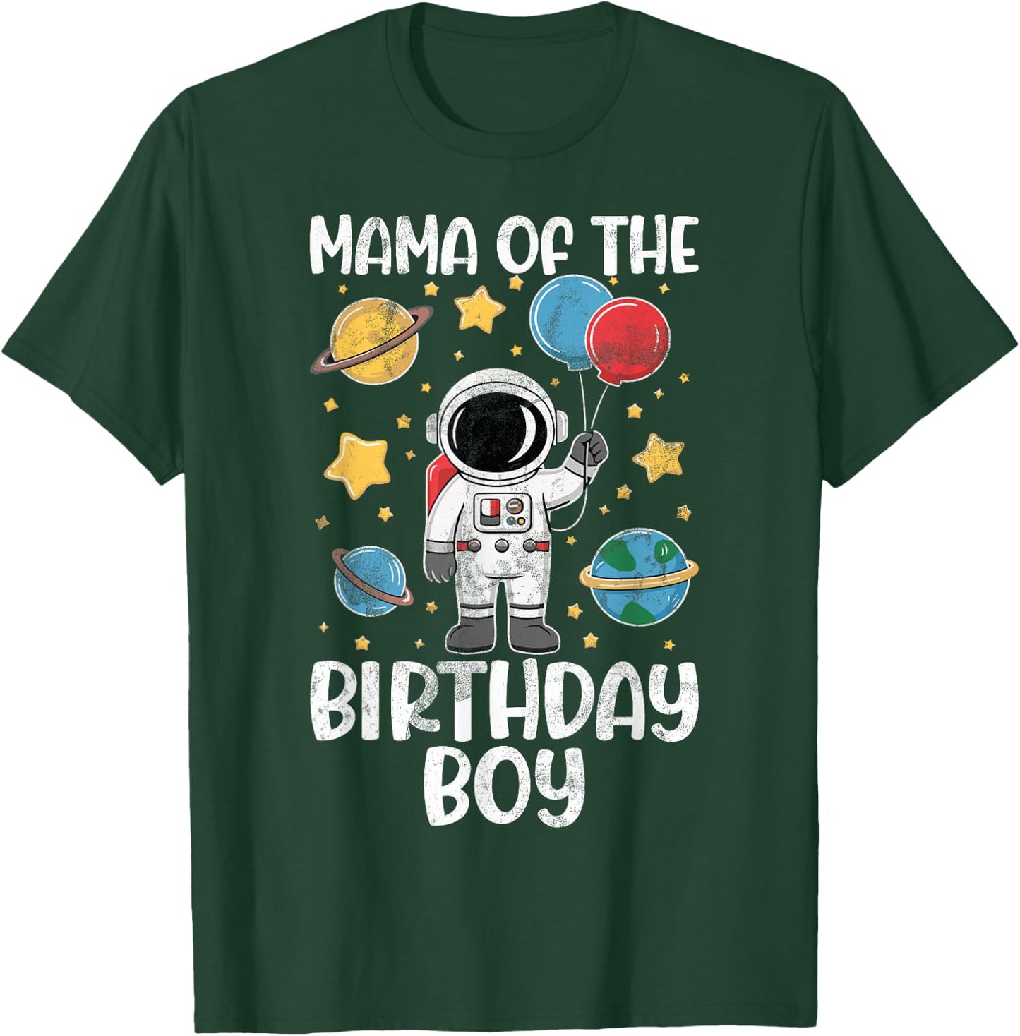 Mama of The Birthday Boy Space Astronaut Birthday Family T-Shirt - T-Shirt | Forest
