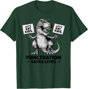 Funny Let's Eat for Kids Punctuation Saves Lives T-Shirt - T-Shirt | Forest