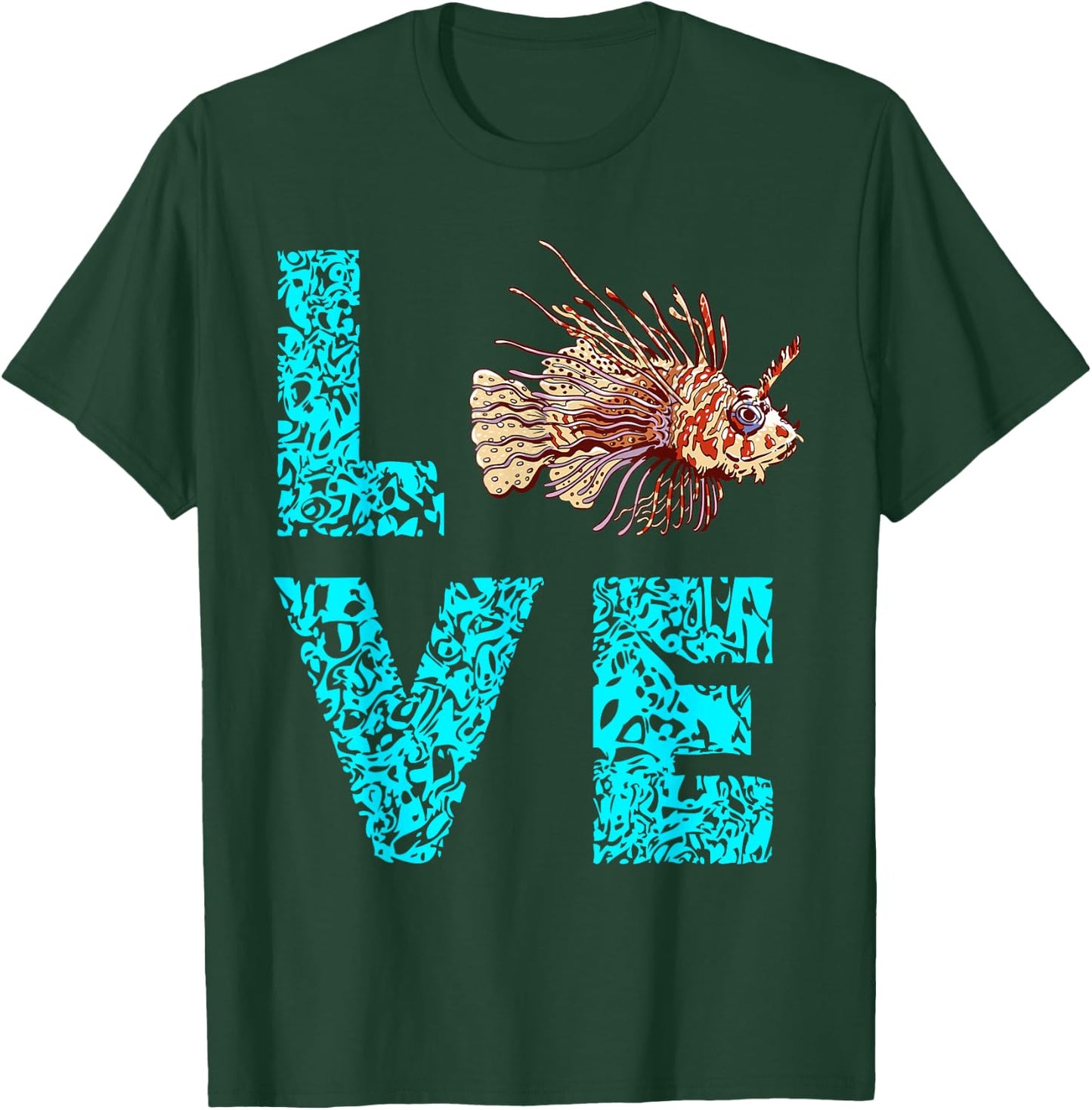 Lionfish Love Funny Lion Fish Lover Sea Rock Diver Fishing T-Shirt - T-Shirt | Forest
