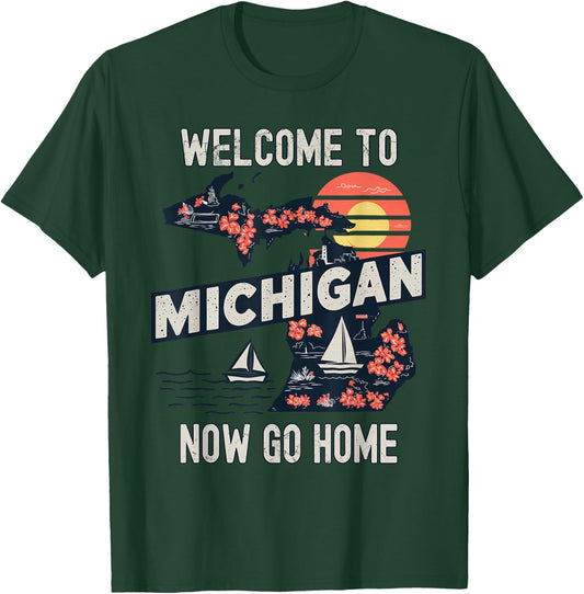Funny Welcome To Michigan Retro Design, Funny Michigan T-Shirt - T-Shirt | Forest
