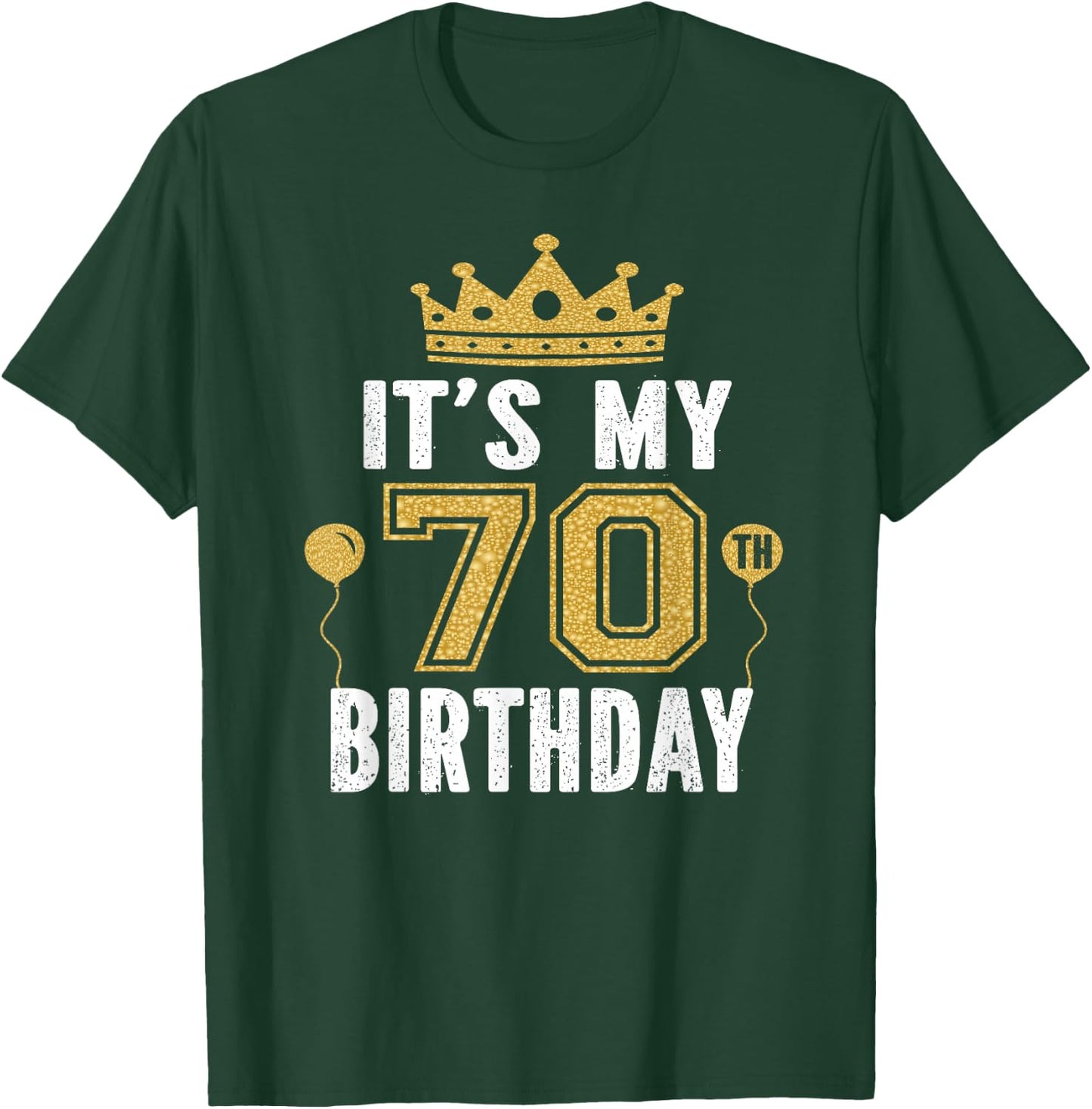 It's My 70th Birthday Gift 70 Years Old Man and Woman T-Shirt - T-Shirt | Forest