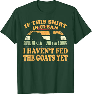 Farm Animal I Haven't Fed The Goats Yet Goat T-Shirt - T-Shirt | Forest