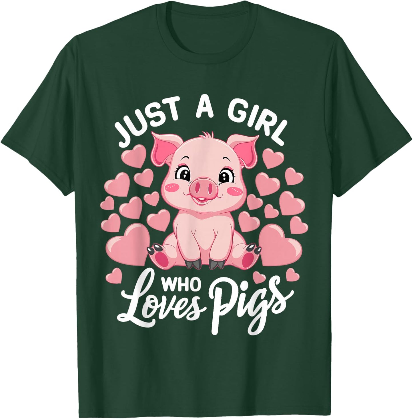 Just A Girl Who Loves Pigs T-Shirt - T-Shirt | Forest