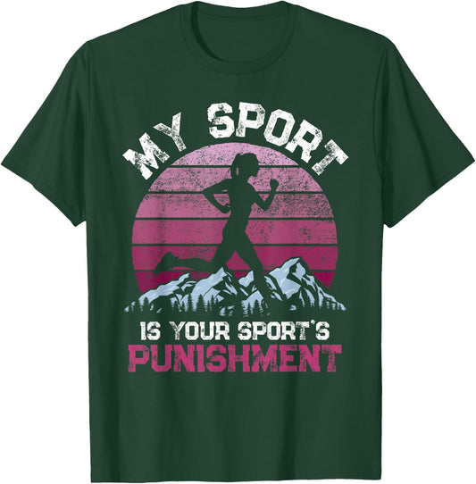 My Sports is your Sports Punishment Vintage Athlete Runners T-Shirt - T-Shirt | Forest
