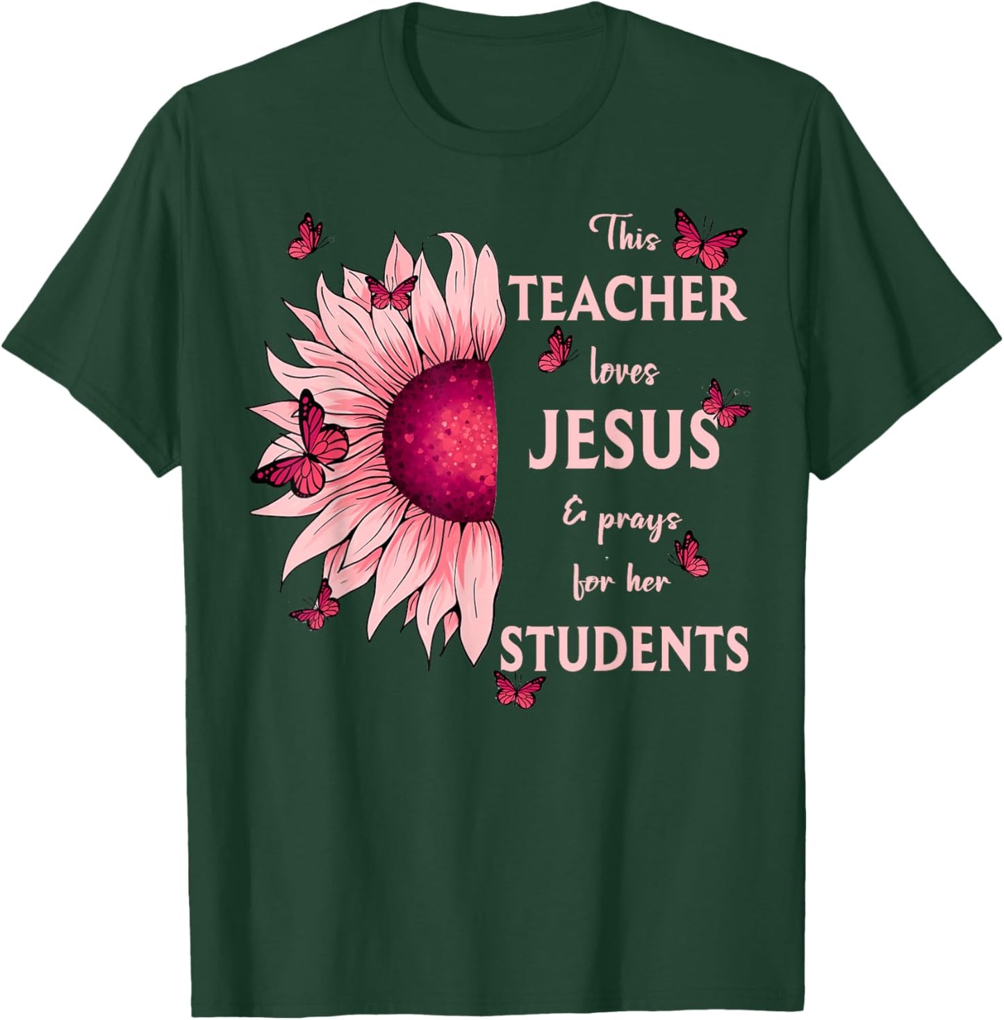 Christian Sunflower This Teacher Loves Jesus And Prays Men Women T-Shirt - T-Shirt | Forest