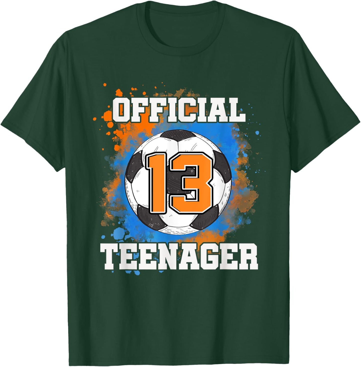 Official Teenager 13th Birthday 13 Years Old Soccer Ball T-Shirt - T-Shirt | Forest