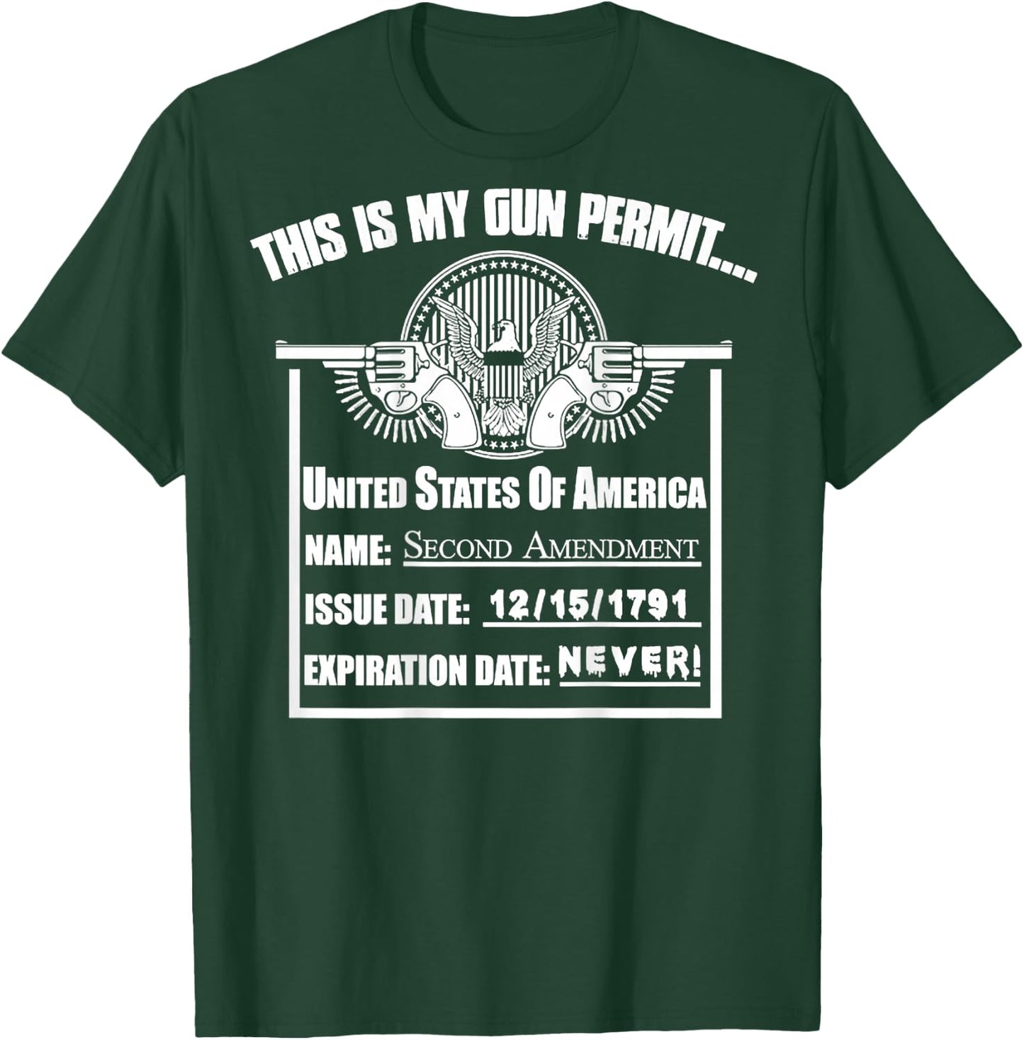 This Is My Gun Permit United States (on back) T-Shirt - T-Shirt | Forest