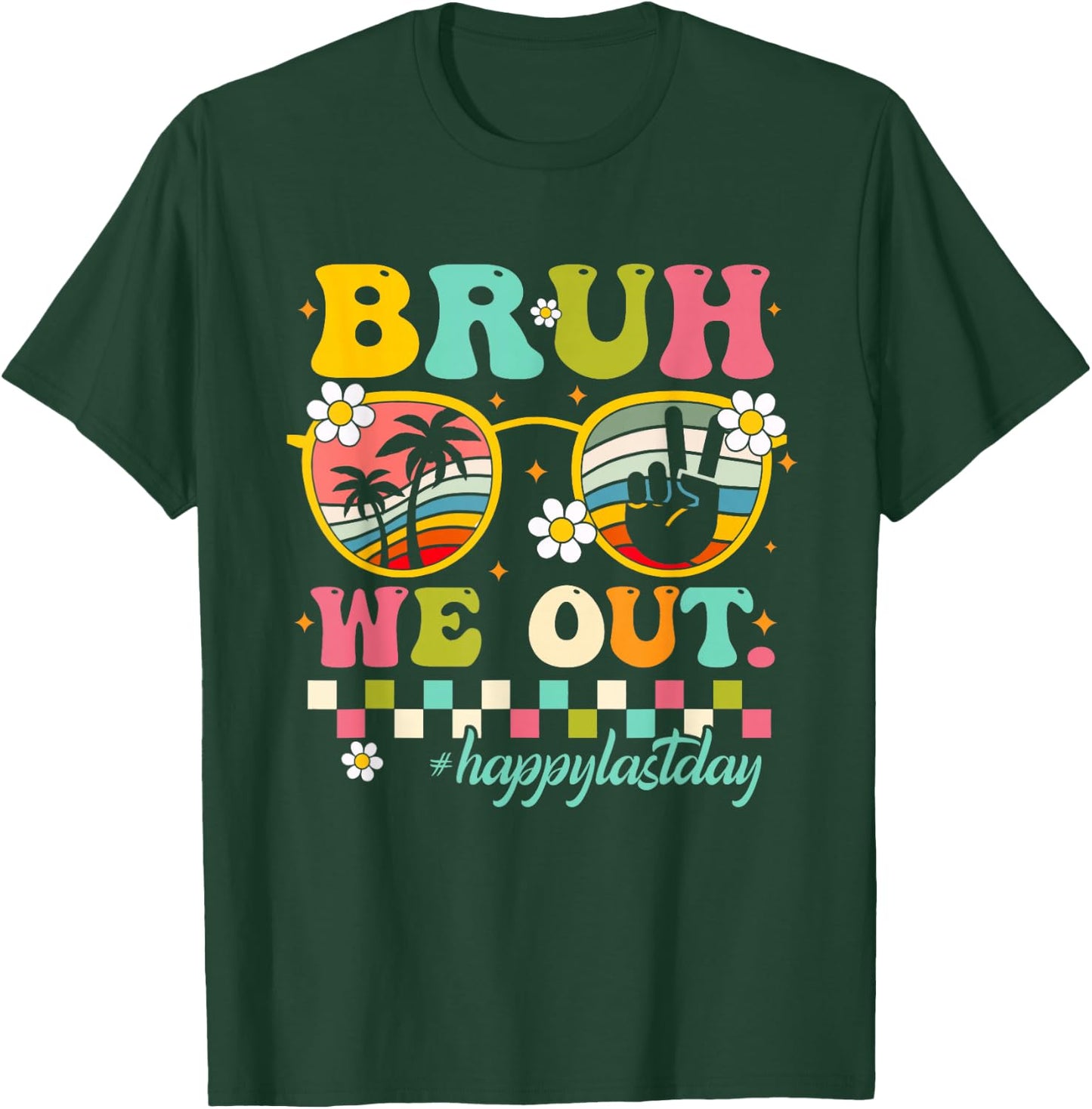 Cute End Of School Year Teacher Summer Bruh We Out Teachers T-Shirt - T-Shirt | Forest