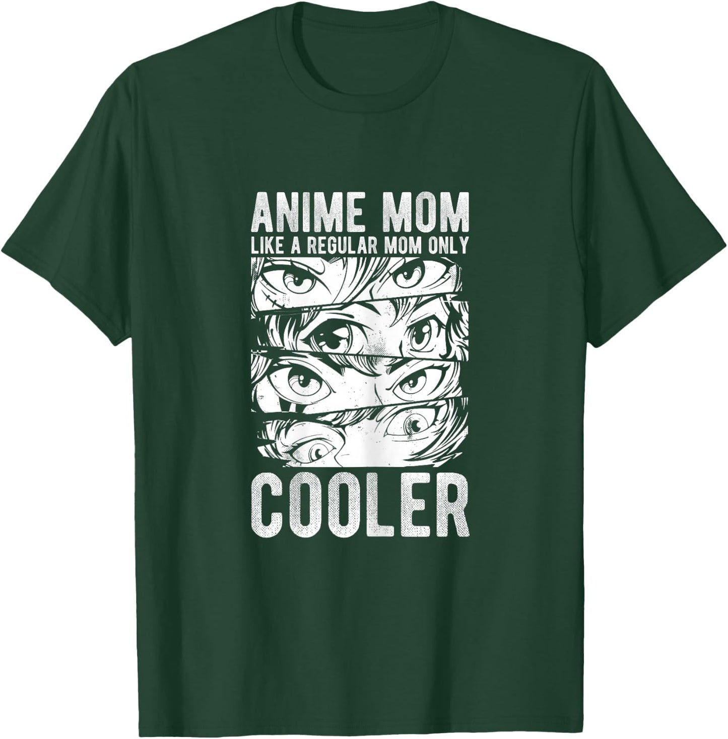 Anime Mom Like A Regular Mom ONLY Cooler Anime Mom Anime T-Shirt - T-Shirt | Forest