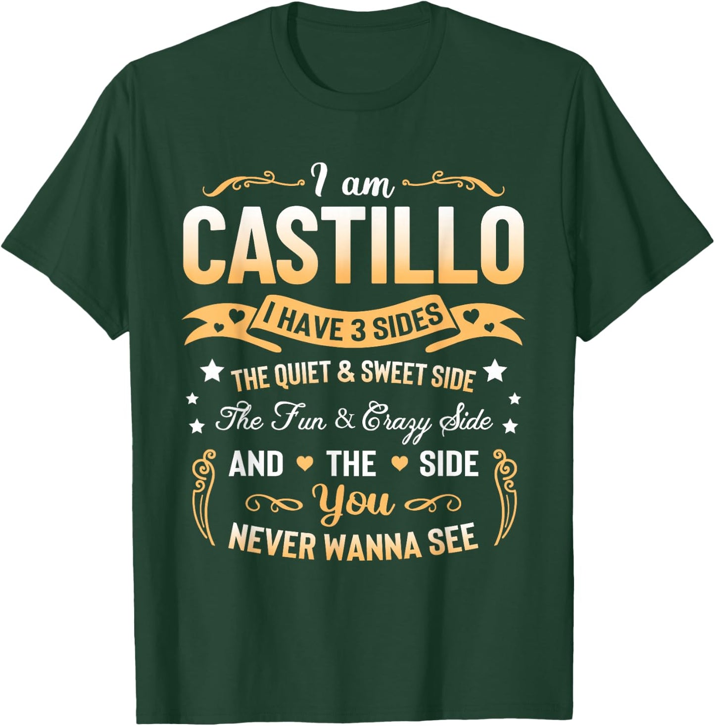 I am Castillo I Have 3 Sides - Castillo Last Name T-Shirt - T-Shirt | Forest