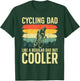 Cool Cycling For Dad Men Bicycling Bikers Bicycle Bike Rider T-Shirt - T-Shirt | Forest