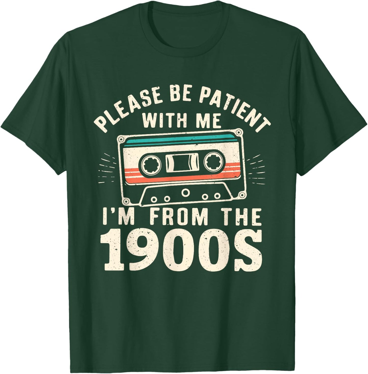 Please Be Patient With Me I'm From The 1900s Retro Cassette T-Shirt - T-Shirt | Forest
