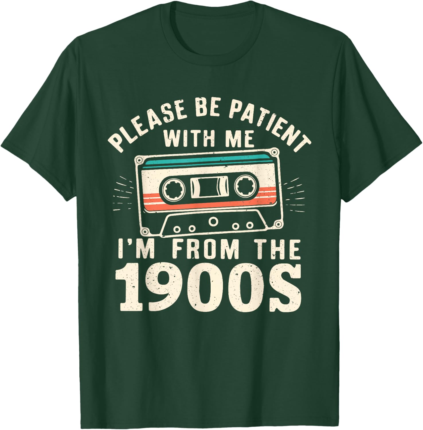 Please Be Patient With Me I'm From The 1900s Retro Cassette T-Shirt - T-Shirt | Forest