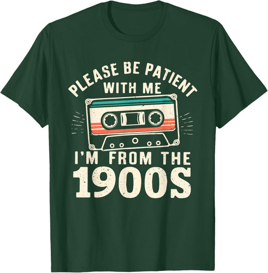 Please Be Patient With Me I'm From The 1900s Retro Cassette T-Shirt - T-Shirt | Forest