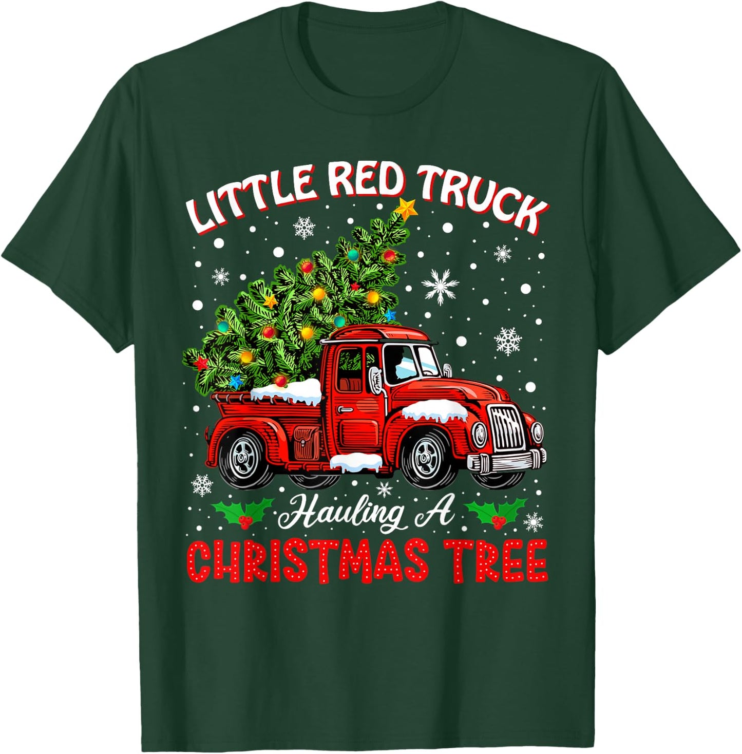 Little Red Truck Hauling A Christmas Tree T-Shirt - T-Shirt | Forest